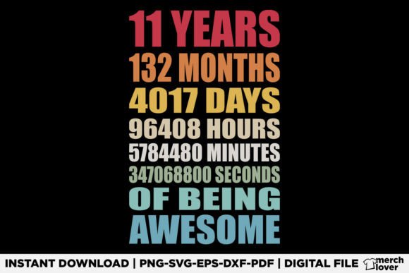 11 Years 132 Months of Being Awesome SVG