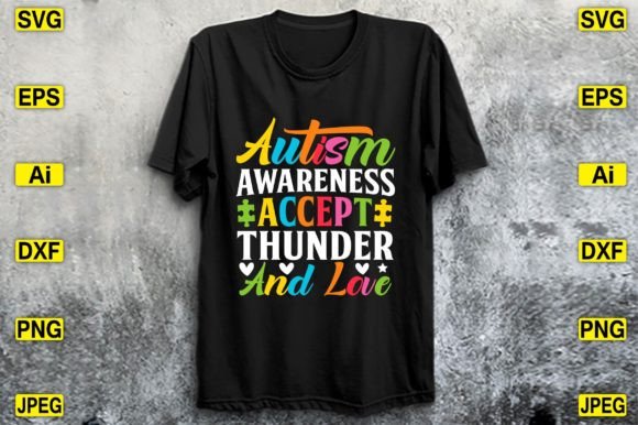Autism Awareness Accept Thunder and Love