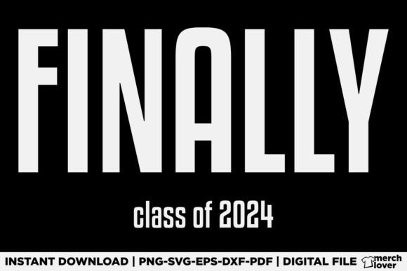 FINALLY Class of 2024 Senior T-Shirt