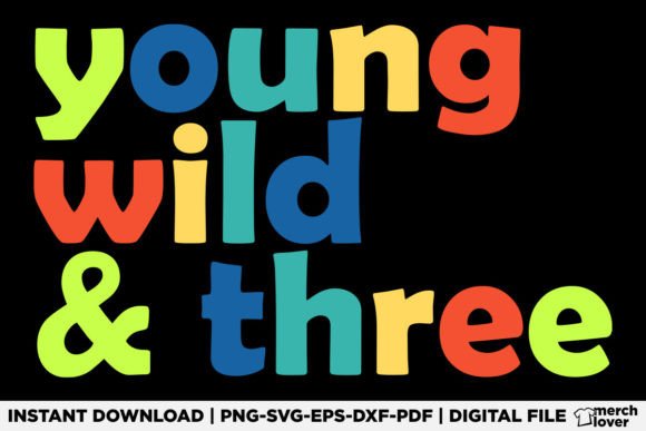 Kids 3rd Birthday Young Wild Three SVG: Graphics & T-Shirt Designs