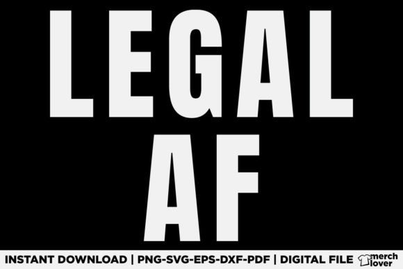 Legal AF 21st Birthday SVG: A Graphics Review for T-Shirt Designs