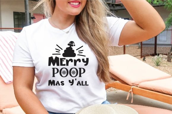 Merry Poop Mas Y all SVG: Graphics for T-Shirt Designs