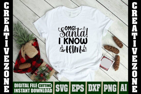 Omg Santa I Know Him Graphics & T-Shirt Designs Review