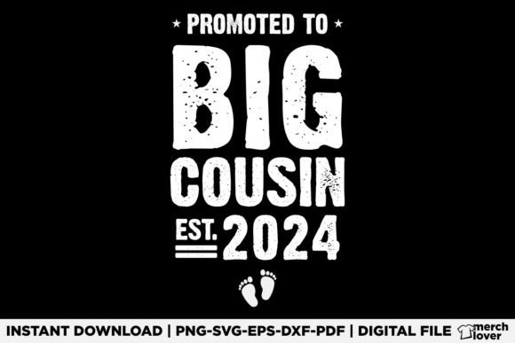Promoted to Big Cousin 2024 Graphics & T-Shirt Designs
