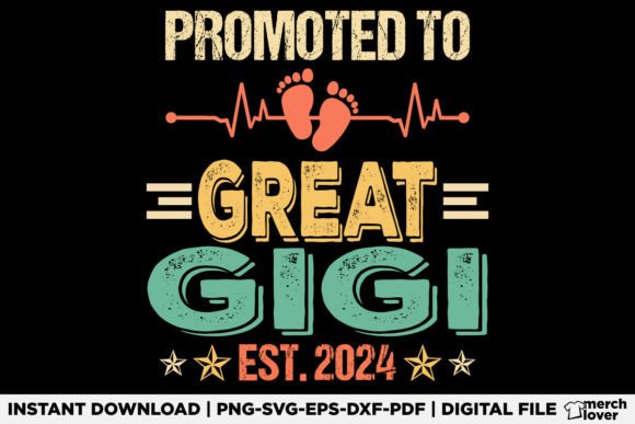 Promoted to Great Gigi Est 2024 T-Shirt Graphics