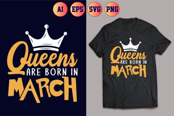 Queens Are Born in March T-shirt 17 Graphics Review