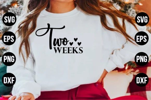 Two Weeks Graphics for T-Shirt Designs