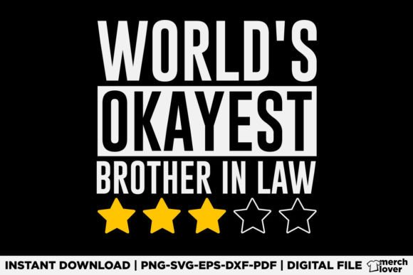 Worlds Okayest Brother in Law T-Shirt Graphics