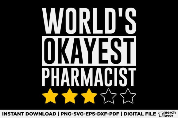 Worlds Okayest Pharmacist T-Shirt Design Graphics
